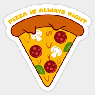 Pizza Alwasy Right Sticker